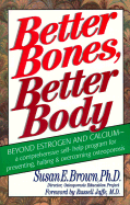 Better Bones, Better Body