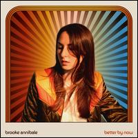 Better by Now - Brooke Annibale