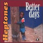 Better Days - The Heptones