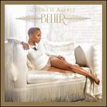Better [Deluxe Edition] - Chrisette Michele