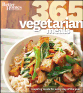 Better Homes and Gardens 365 Vegetarian Meals: Inspiring Meals for Every Day of the Year