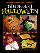 Better Homes and Gardens Big Book of Halloween - Better Homes and Gardens (Creator), and Banker, Susan M