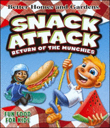 Better Homes and Gardens Snack Attack: Return of the Munchies