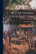 Better Houses for Budgeteers