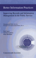 Better Information Practices: Improving Records and Information Management in the Public Service