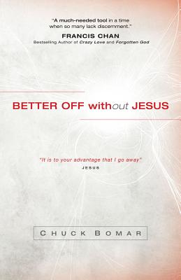 Better Off Without Jesus - Bomar, Chuck