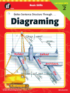 Better Sentence Structure Through Diagraming, Book 2, Grades 7 - 8