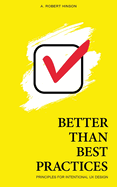 Better Than Best Practices: Principles for Intentional UX Design