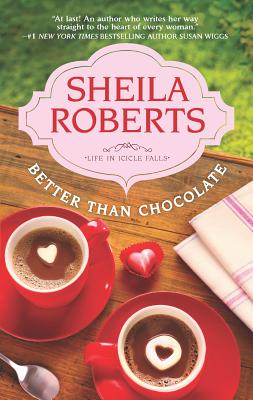 Better Than Chocolate - Roberts, Sheila