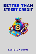 Better Than Street Credit