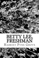 Betty Lee, Freshman