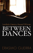 Between Dances - Guerra, Erasmo