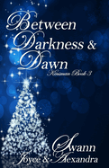 Between Darkness & Dawn (Kinsman Book 3)