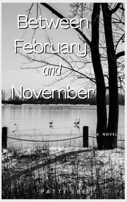 Between February and November - Lee, Patti, and Paris, Athina (Editor)