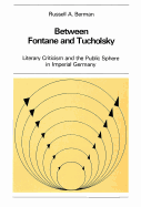Between Fontane and Tucholsky: Literary Criticism and the Public Sphere in Imperial Germany