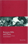 Between Hills and Plains: Power and Practice in Socio-Religious Dynamics Among Karen Volume 7