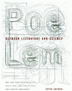 Between Literature and Science: Poe, Lem, and Explorations in Aesthetics, Cognitive Science, and Literary Knowledge