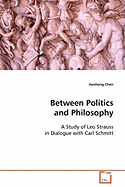 Between Politics and Philosophy