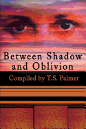 Between Shadow and Oblivion