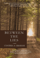 Between the Lies: A Novel Volume 3