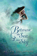 Between the Sea and Sky