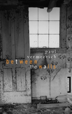 Between the Walls - Vermeersch, Paul