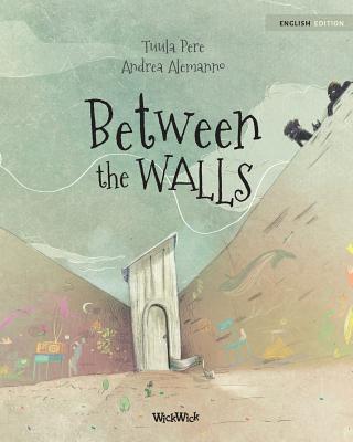 Between the Walls - Pere, Tuula, and Korman, Susan (Editor)