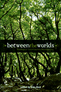 Between the Worlds: Readings in Contemporary Neopaganism