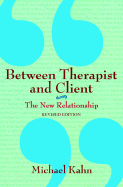 Between Therapist and Client: The New Relationship