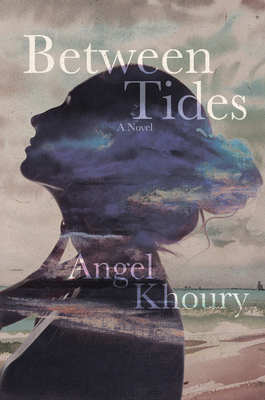 Between Tides - Khoury, Angel