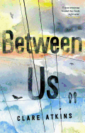 Between Us: Winner of the CBCA's Book of the Year for Older Readers 2019