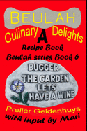 Beulah Culinary Delights: A Recipe Book