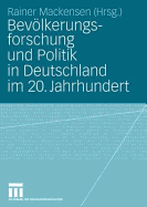 Bevlkerungsforschung und Politik in Deutschland im 20. Jahrhundert