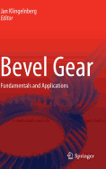 Bevel Gear: Fundamentals and Applications