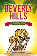 Beverly Hills Postmate: My Exploration of Beverly Hills and Vicinity Using Food Delivery Apps