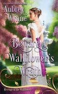 Beware A Wallflower's Wrath