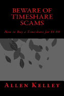Beware of Timeshare Scams: How to Buy a Timeshare for $1.00