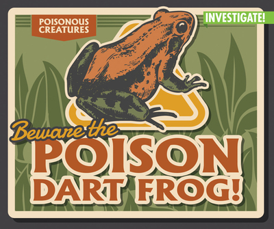 Beware the Poison Dart Frog! - Pang, Ursula