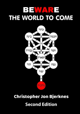 Beware the World to Come - Bjerknes, Christopher