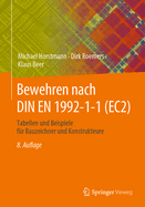 Bewehren Nach Din En 1992-1-1 (Ec2): Tabellen Und Beispiele F?r Bauzeichner Und Konstrukteure