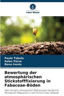 Bewertung der atmosph?rischen Stickstofffixierung in Fabaceae-Bden - Tebulo, Paulo, and Paiva, Sales, and Irenio, Banu