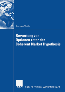 Bewertung Von Optionen Unter Der Coherent Market Hypothesis