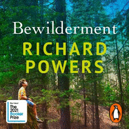 Bewilderment: Shortlisted for the Booker Prize 2021