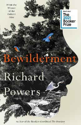 Bewilderment: Shortlisted for the Booker Prize 2021 - Powers, Richard