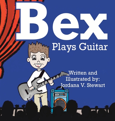Bex Plays Guitar - Berwick, Diane (Editor)