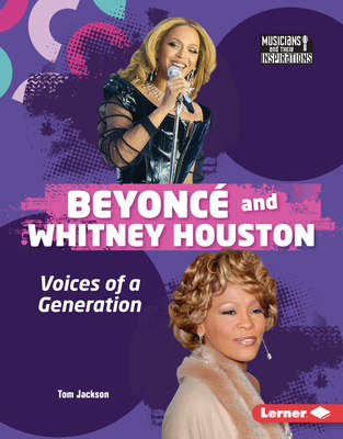 Beyonc and Whitney Houston: Voices of a Generation - Jackson, Tom