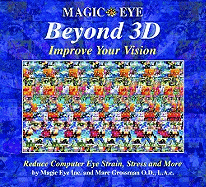 Beyond 3D: Improve Your Vision with Magic Eye
