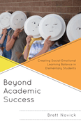 Beyond Academic Success: Creating Social-Emotional Learning Balance in Elementary Students