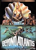Beyond Atlantis - Eddie Romero