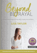 Beyond Betrayal: How God is Healing Women (and Couples) from Infidelity
